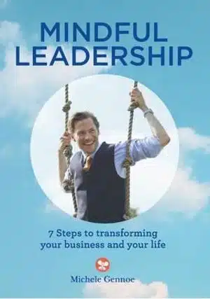Mindful Leadership by Michele Gennoe