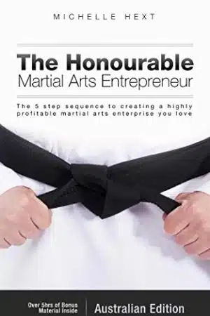The Honourable Martial Arts Entrepreneur by Michelle Hext